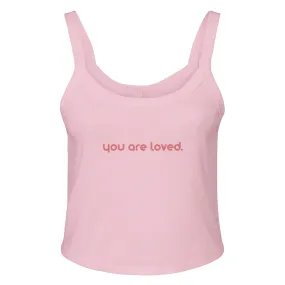 You Are Loved Tank Top
